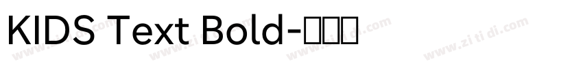 KIDS Text Bold字体转换